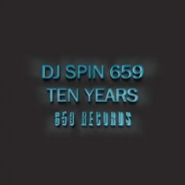 Dj Spin 659 - Ten Years (Continuous Mix)